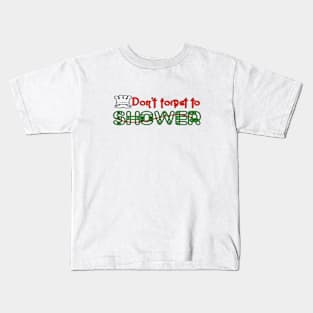 teks for shower Kids T-Shirt